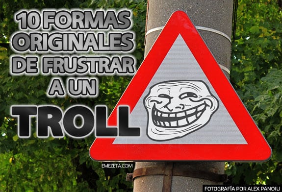 Cómo evitar, banear o frustrar a un troll