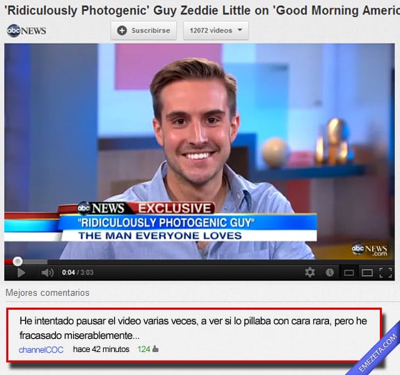 Comentarios de Youtube: Ridiculamente fotogenico