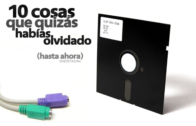 Tecnología antigua: Cosas que usabas hace años