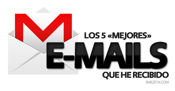 Los 5 mejores emails que he recibido