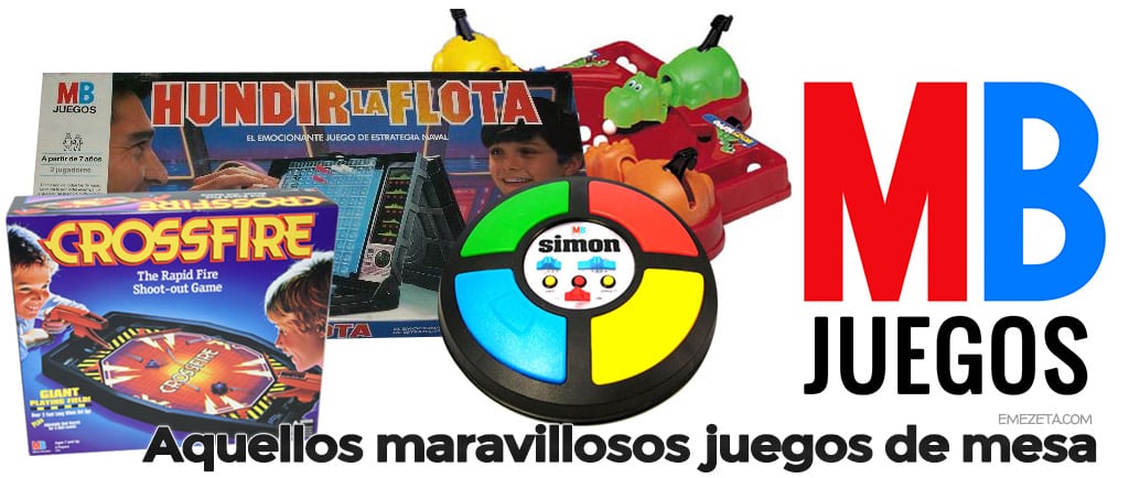 Aquellos maravillosos juegos de mesa de MB