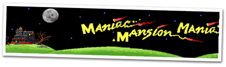 maniac mansion mania