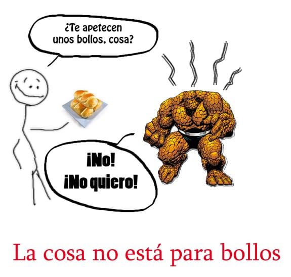 Meme: La Cosa (No está La Cosa para bollos)