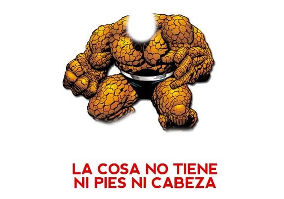 Meme: La Cosa (La Cosa no tiene ni pies ni cabeza)