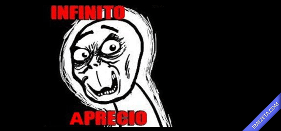 Memes: Infinito aprecio