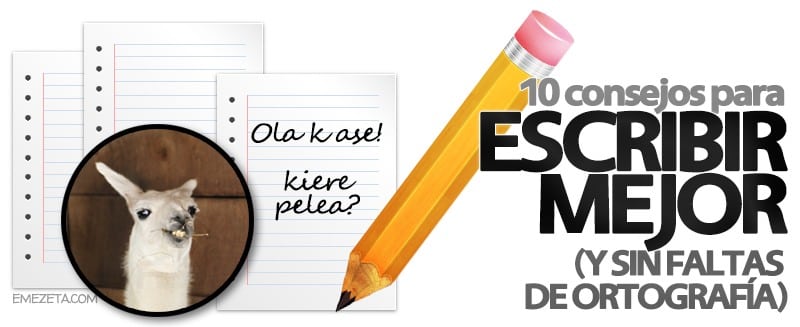 Escribir mejor (sin faltas ortografía)