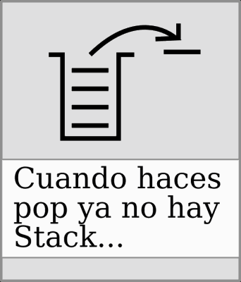 Cuando haces pop, ya no hay stack...