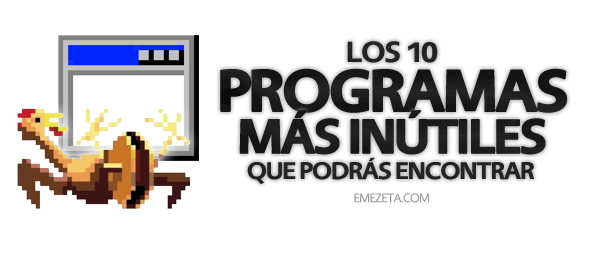 Programas inútiles para PC: Programas mas inutiles