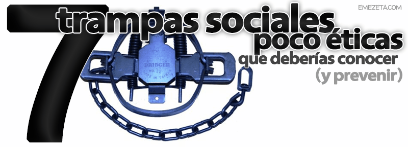 Trampas (trucos sucios) en redes sociales e Internet